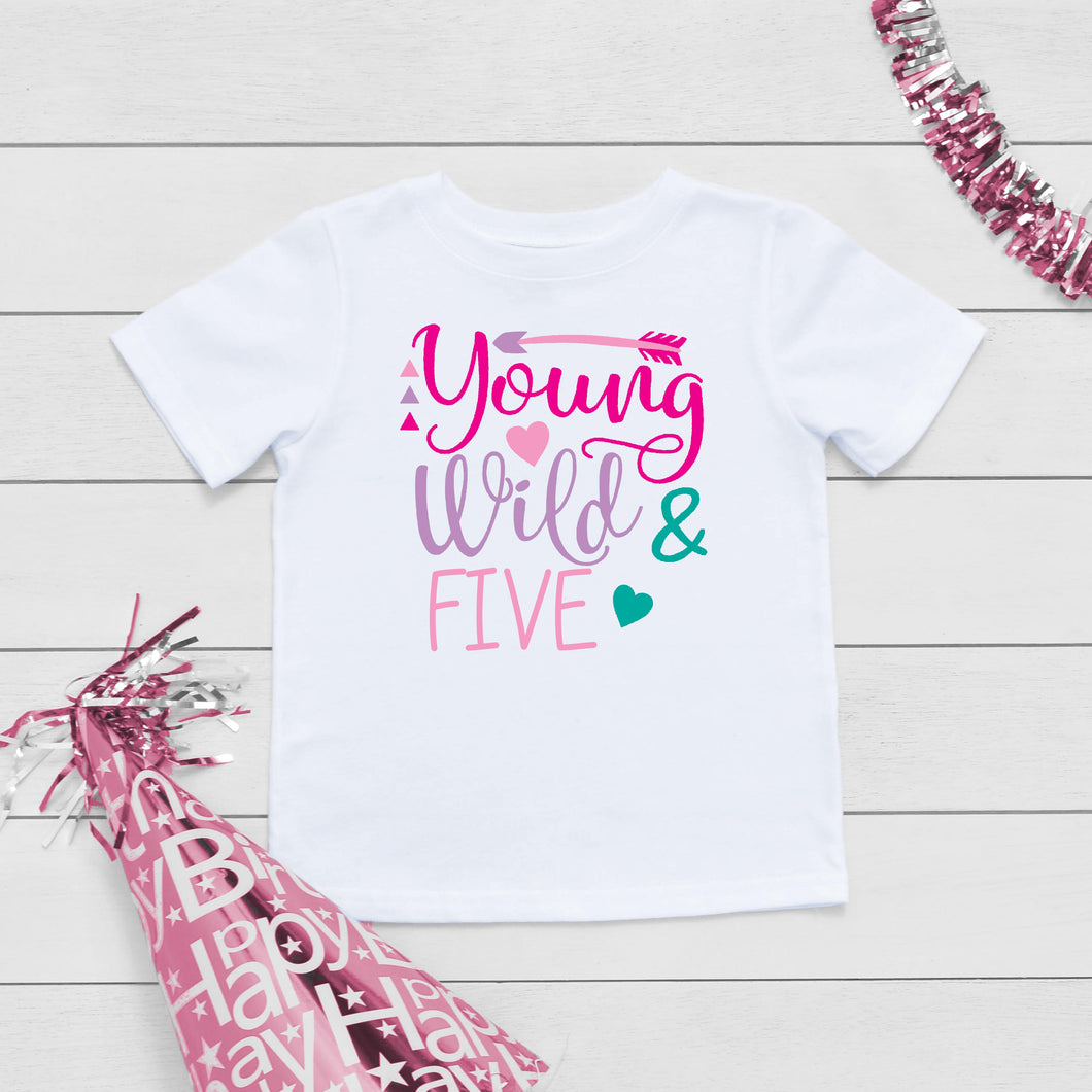 Young, Wild and Five Girls Birthday T-Shirt