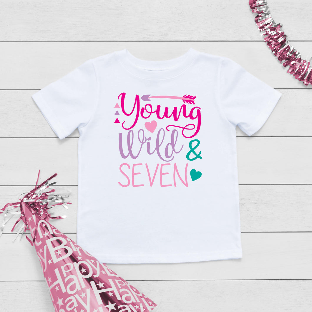 Young, Wild and Seven Girls Birthday T-Shirt