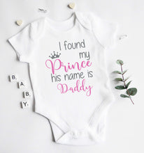 Load image into Gallery viewer, Baby Vest - I found my prince his name is daddy - Pink design
