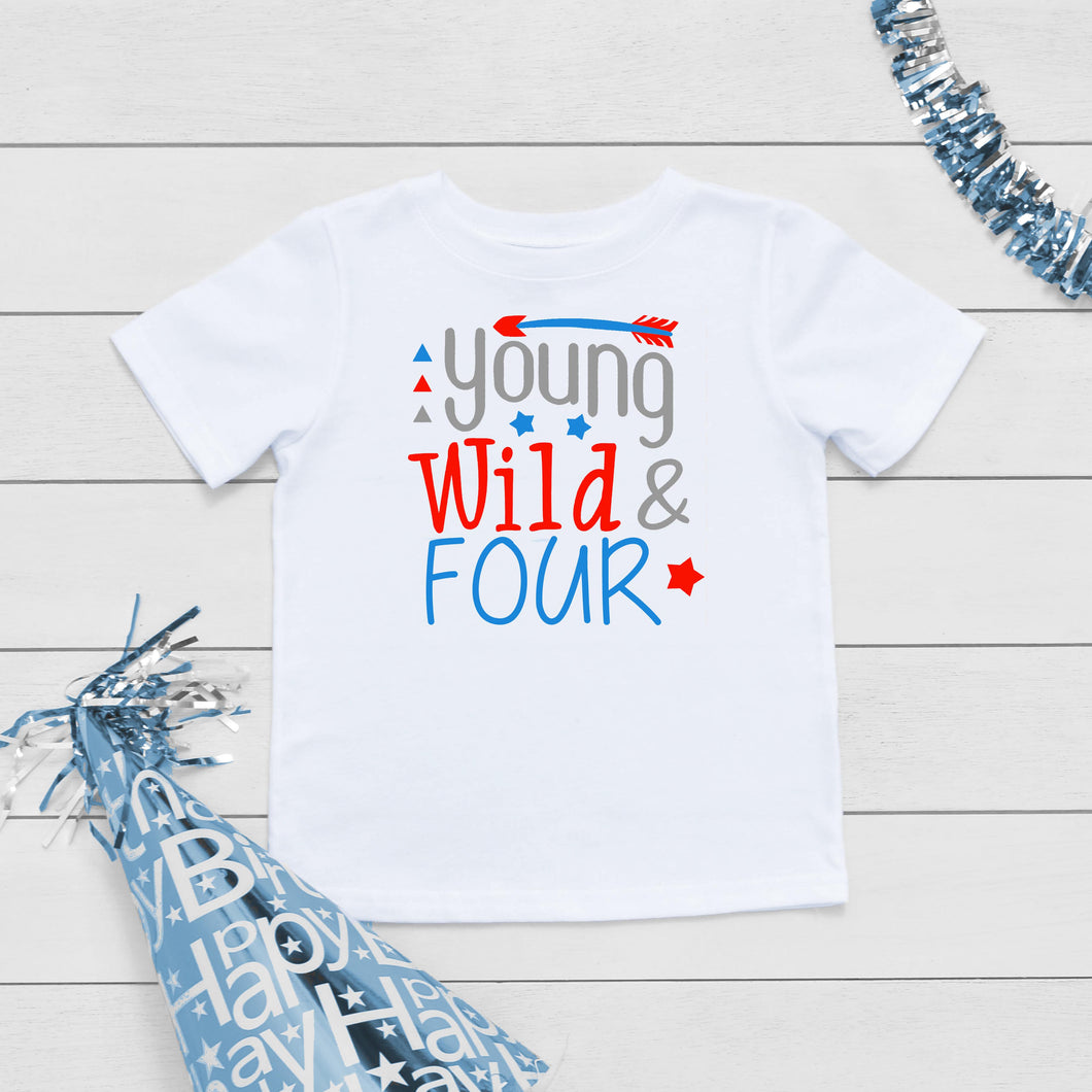 Young, Wild and Four Boys Birthday T-Shirt